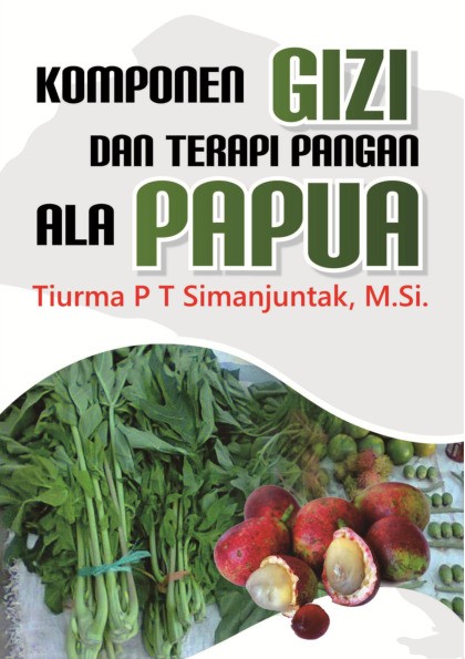 Komponen Gizi dan Terapi Pangan Ala Papua